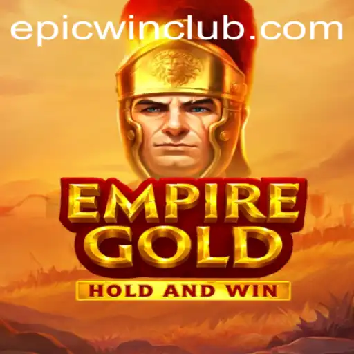 Conquer the Virtual Realm in EmpireGold: Your Path to an Epicwin