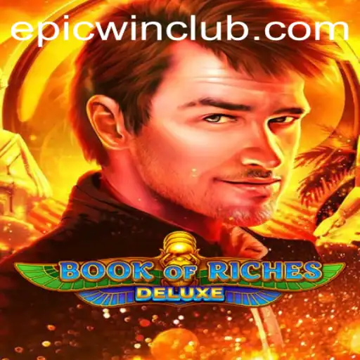 Epic Wins Await in Book of Riches Deluxe
